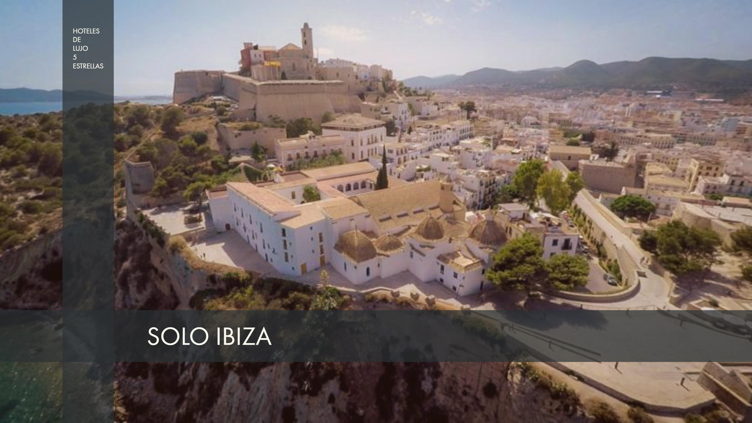 Hotel de Lujo Ibiza Ciudad