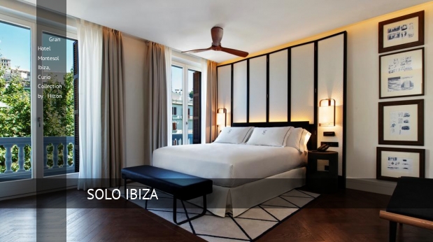 Gran Hotel Montesol Ibiza Curio Collection by Hilton