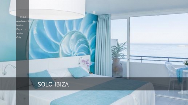 Hotel Apartamentos Marina Playa - Adults Only, opiniones y reserva