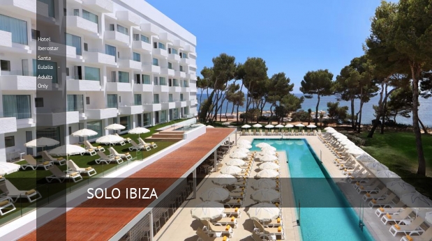 Hotel Iberostar Santa Eulalia - Adults Only, opiniones y reserva