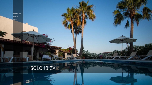 Hotel La Finca Ibiza, opiniones y reserva