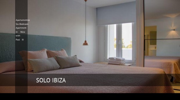 apartamentos six bedroom apartment in ibiza with pool iii reverva 4