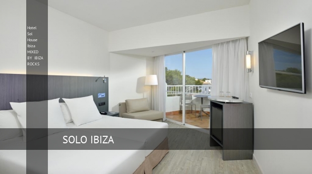 hotel sol house ibiza mixed by ibiza rocks reverva