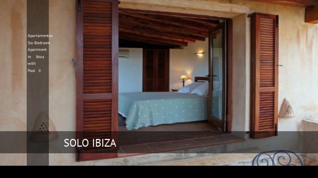 apartamentos six bedroom apartment in ibiza with pool ii reverva